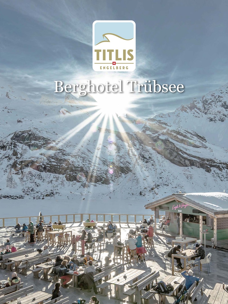 Engelberg Titlis + Berghotel Trübsee