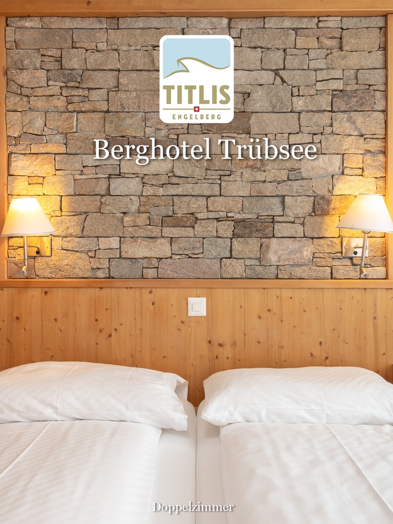 Engelberg Titlis + Berghotel Trübsee